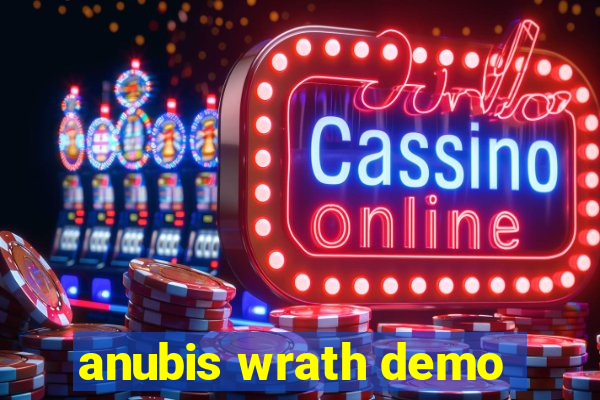 anubis wrath demo